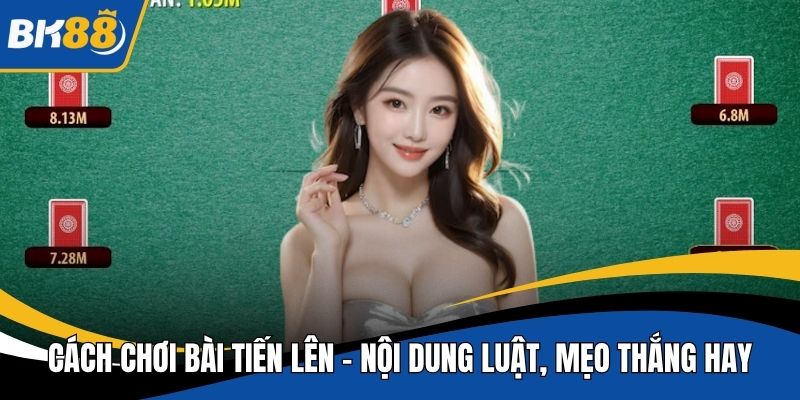 Cách chơi bài tiến lên