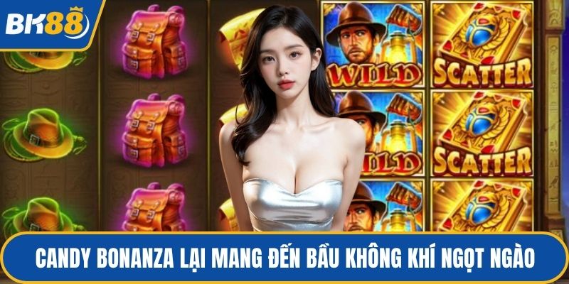 Candy Bonanza lại mang đến bầu không khí ngọt ngào