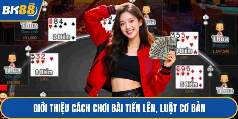 Giới thiệu cách chơi bài tiến lên, luật cơ bản