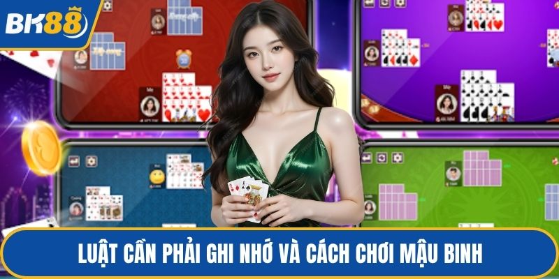 Luật cần phải ghi nhớ và cách chơi mậu binh