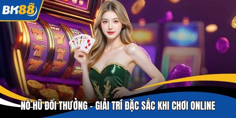 nổ hũ đổi thưởng