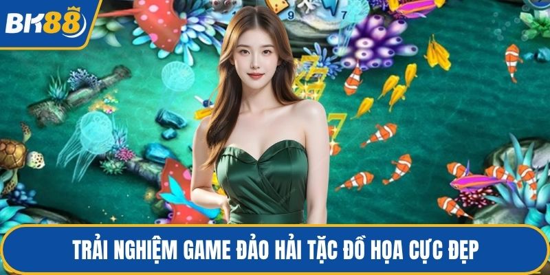 Trải nghiệm game đảo hải tặc đồ họa cực đẹp