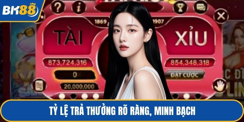Tỷ lệ trả thưởng rõ ràng, minh bạch