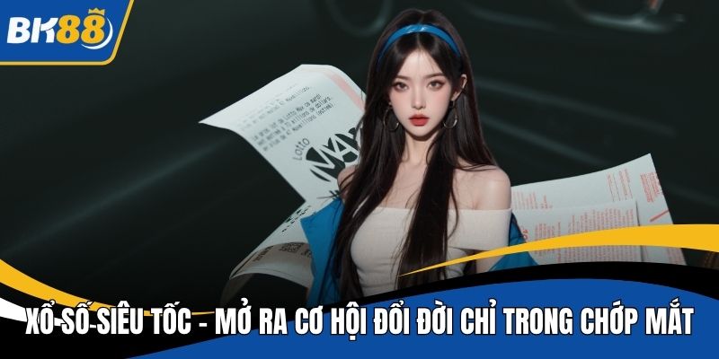 Xổ số siêu tốc